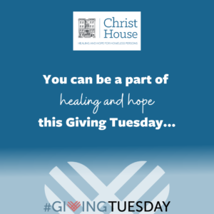 Christ House Giving Tuesday